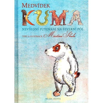 Medvídek Kuma - Martina Skala