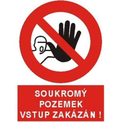 Bezpečnostní značky DT043B A4 plast Soukromý pozemek, vstup zakázán!