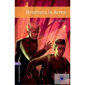 Oxford Bookworms Library: Level 4: : Brothers in Arms | Julie Reeves (ISBN: 9780194625340)