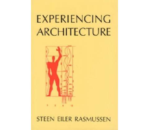 Experiencing Architecture Rasmussen Steen Eiler