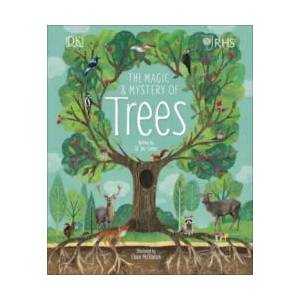 RHS The Magic and Mystery of Trees | Royal Horticultural Society, Jen Green, Claire McElfatrick (ISBN: 9780241355435)