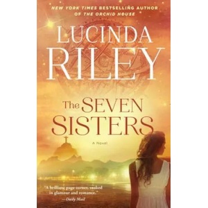 The Seven Sisters | Lucinda Riley (ISBN: 9781476789132)