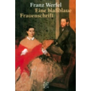 Eine blassblaue Frauenschrift | Franz Werfel (1990)