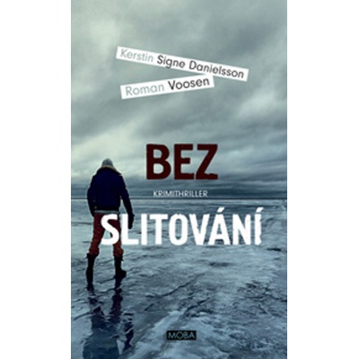 Bez slitování Danielsson Kerstin Signe, Voosen Roman