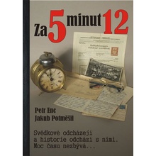 Za 5 minut 12 – Petr Enc, Jakub Potměšil