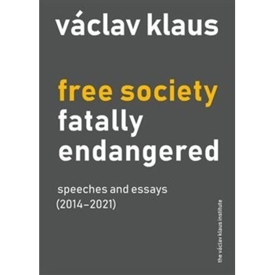Free Society Fatally Endangered
