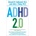 ADHD 2.0