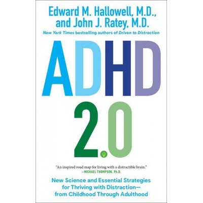 ADHD 2.0 Edward M. Hallowell,John J. Ratey