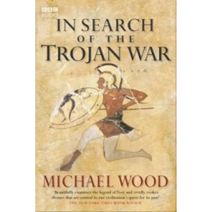 In Search Of The Trojan War | Michael Wood (2007)