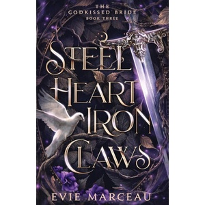 Steel Heart Iron Claws | Evie Marceau (ISBN: 9781961447172)