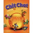 Učebnice Chit Chat 2 class Book - Shipton Paul