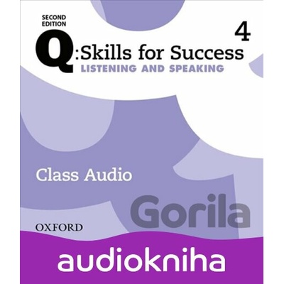 Q: Skills for Success: Listening and Speaking 4 - Class Audio CDs /4/ (2nd) - Colin Ward