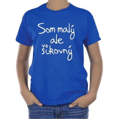 Fajntričko Kids detské tričko Som malý, ale šikovný kráľovská modrá