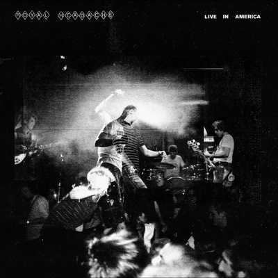 Royal Headache Live in America 1 LP