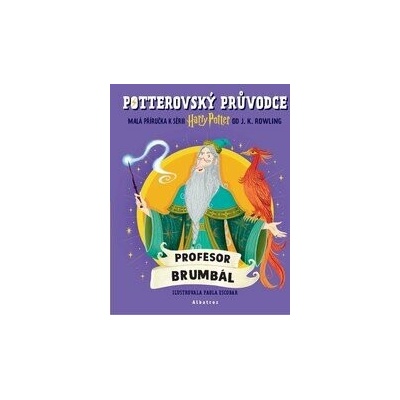 Potterovský průvodce: Profesor Brumbál - J.K. Rowling