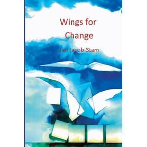 Wings for change: systemic organizational development | Jan Jacob Stam, Dymphie Kies, James Campbell (ISBN: 9789492331083)