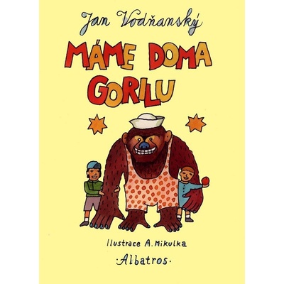 Máme doma gorilu - Jan Vodňanský