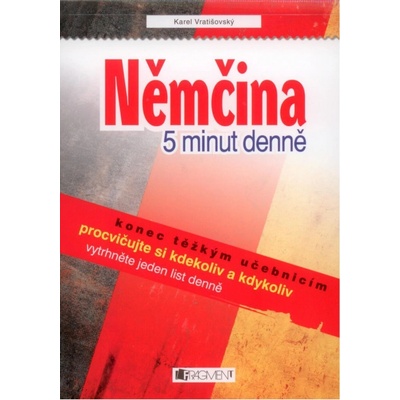 Němčina - 5 minut denně Vratišovský Karel, Šplíchal Antonín