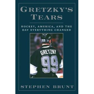 Gretzky's Tears | Stephen Brunt (ISBN: 9781600783043)
