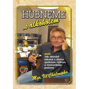 Hubneme s alkoholem