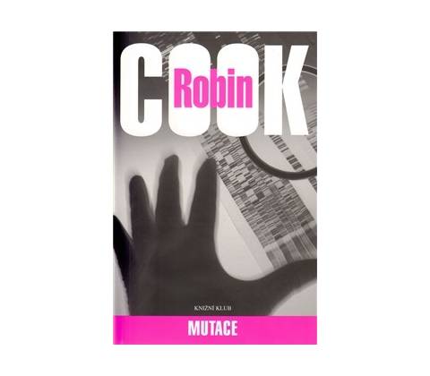 Mutace - Robin Cook