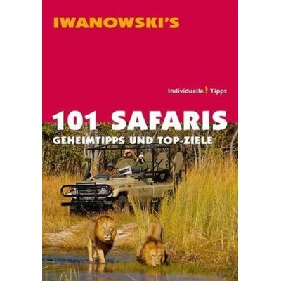 Iwanowski's 101 Safaris, Geheimtipps und Top-Ziele