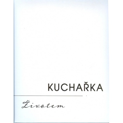 Kuchařka Životem - Jan Vojtěchovský
