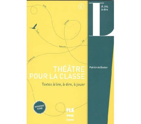 Théâtre pour la classe - Patrick de Bouter