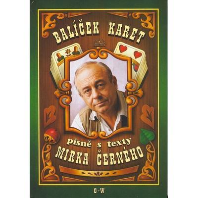 Balíček karet - písně s texty Mirka Černého - Mirek Černý