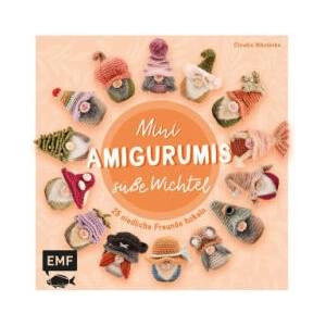 Mini-Amigurumis - Süße Wichtel (ISBN: 9783745929355)