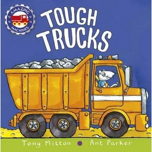 Tough Trucks | Tony Mitton, Ant Parker (ISBN: 9780753473979)