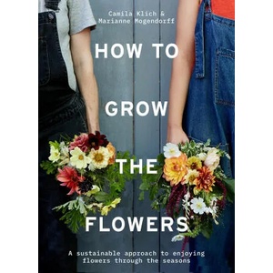 How to Grow the Flowers | WOLVES LANE FLOWER C (ISBN: 9781911682011)