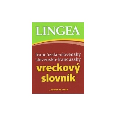 Francúzsko-slovenský,slovensko-francúzsky vreckový slovník - 3. vyd.