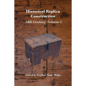 Historical Replica Construction | Wayne Robinson, Stephen Wyley (ISBN: 9780648613114)