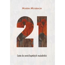 Jedenadvacet - Cesta do země koptských mučedníků