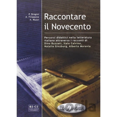 Raccontare il Novecento - P. Brogini