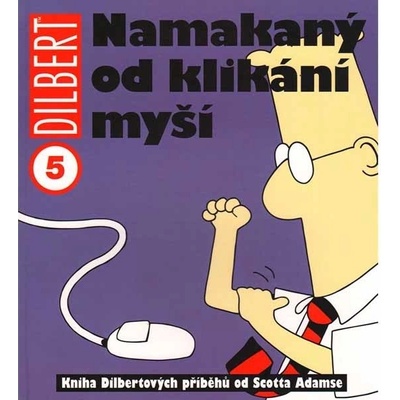 Dilbert 5: Namakaný od klikání myší