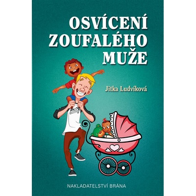 Osvícení zoufalého muže - Jitka Ludvíková