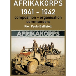 Afrikakorps 1941 - 1942 | Pier Paolo Battistelli (ISBN: 9798324734381)
