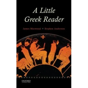 Little Greek Reader | James Morwood, Stephen Anderson (ISBN: 9780199311729)