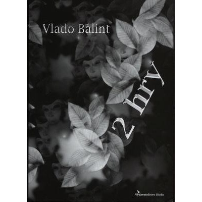 2 hry - Vlado Bálint