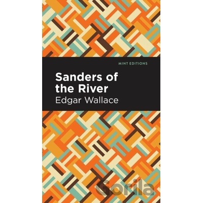 Sanders of the River - Edgar Wallace