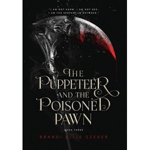 The Puppeteer and The Poisoned Pawn (ISBN: 9798985593488)