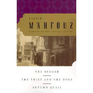 Beggar, The Thief and the Dogs, Autumn Quail | Naguib Mahfouz (ISBN: 9780385498357)