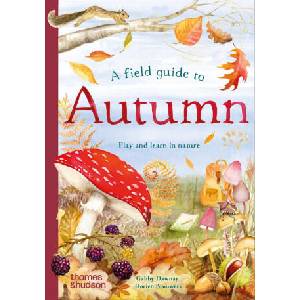 Field Guide to Autumn | Gabby Dawnay (ISBN: 9780500653524)