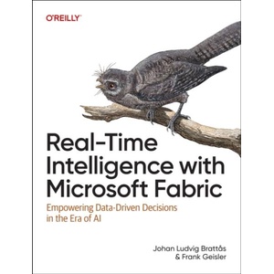 Real-Time Intelligence with Microsoft Fabric (ISBN: 9781098178581)