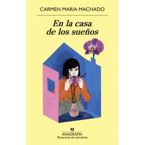 En la casa de los sueños | CARMEN MARIA MACHADO (ISBN: 9788433980908)