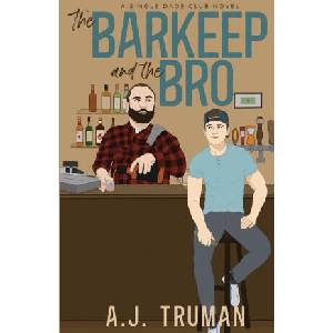 The Barkeep and the Bro | A. J. Truman (2024)