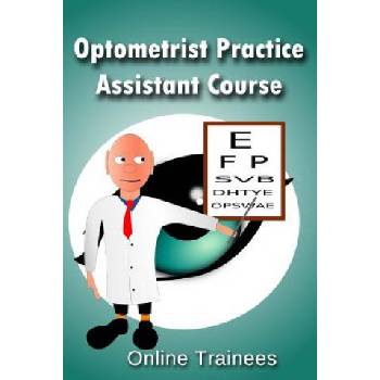 Optometrist Practice Assistant Course