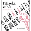 Trhačka zubů